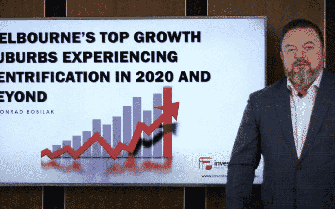 [NEW VIDEO]: Melbourne’s Top Growth Suburbs Experiencing Gentrification in 2020 and Beyond – By Konrad Bobilak