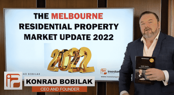 Melbourne Residential Property Market Update 2022 & Melbourne’s Best 10 Suburbs To Invest In 2022
