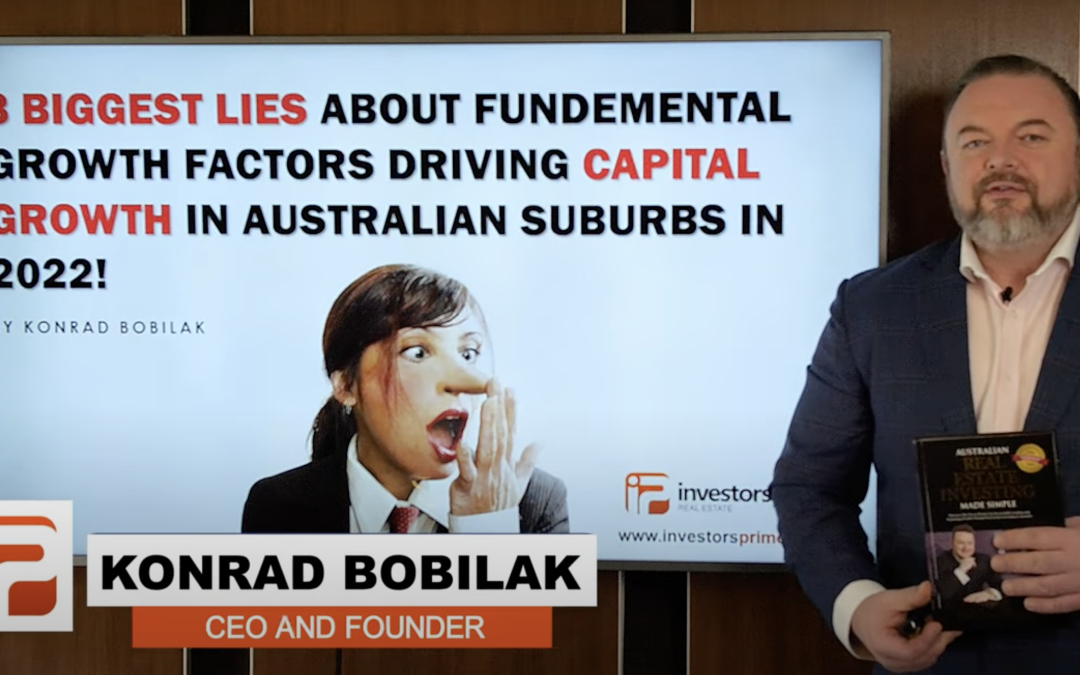 [NEW VIDEO]: 3 Biggest Lies About Fundamental Growth Factors Driving Capital Growth in Australian Suburbs in 2022