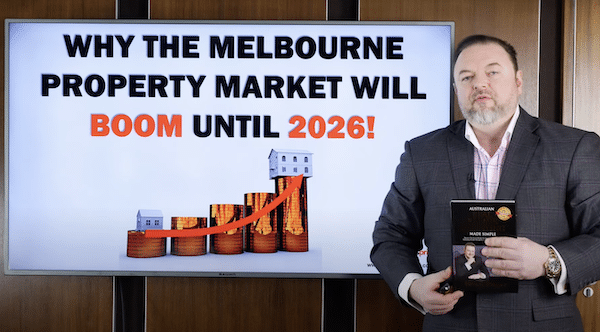 [NEW VIDEO]: Why The Melbourne Property Market Will Boom Until 2026