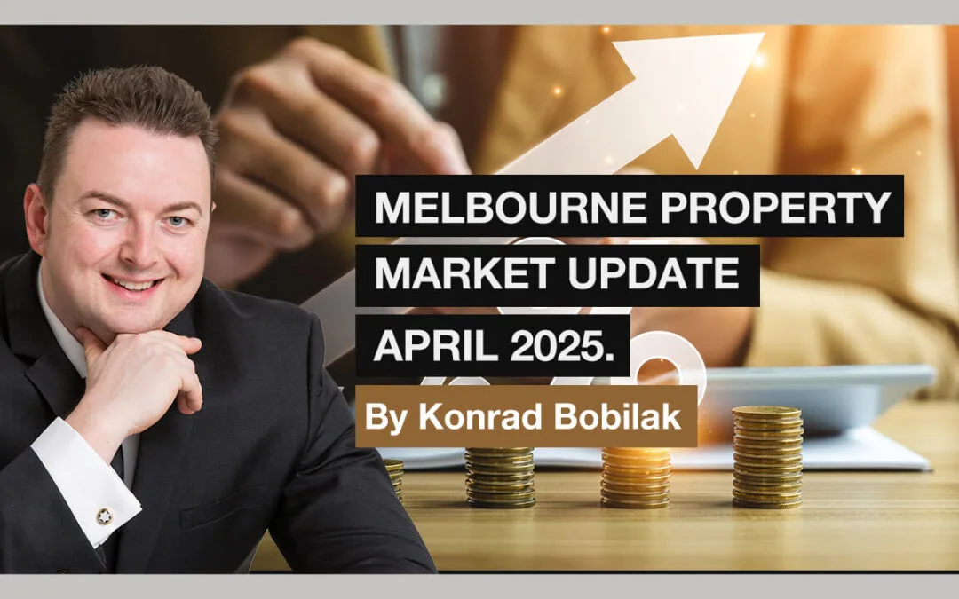 Melbourne Property Market Update April 2025
