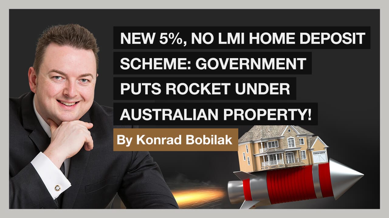 New 5%, No LMI Home Deposit Scheme: Government Puts Rocket Under Australian Property!
